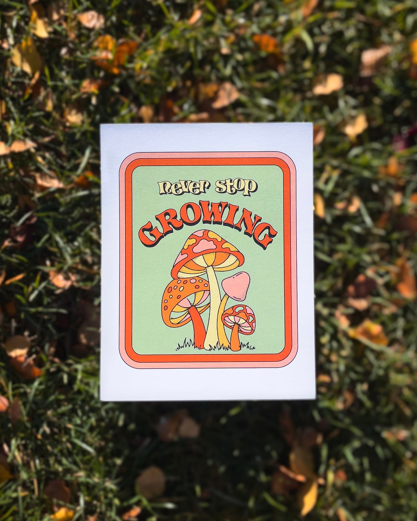 Never Stop Growing 8.5x11 Art Print
