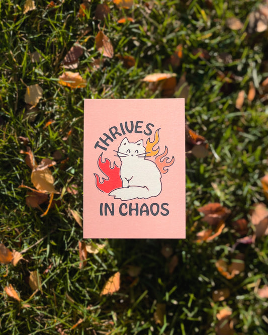 Thrives In Chaos 5x7 Art Print