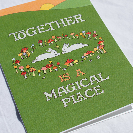 Together Is A Magical Place Greeting Card